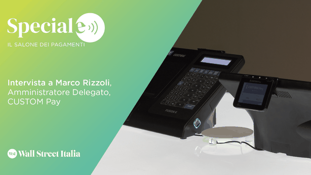Salone dei Pagamenti, Rizzoli (CUSTOM Pay) e le soluzioni innovative nel settore