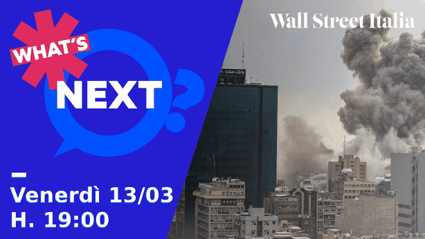 “What’s Next?”, che guerrà sarà sui mercati?