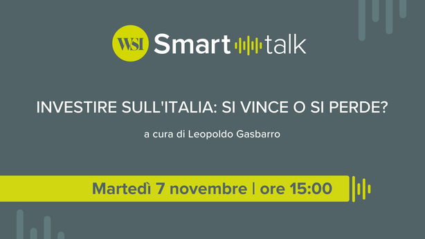 WSI Smart Talk – Investire sull’Italia: si vince o si perde?