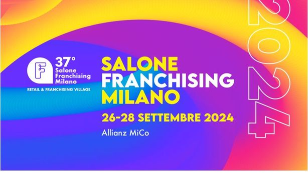 Attesa per il Salone del Franchising 2024, le novità in programma