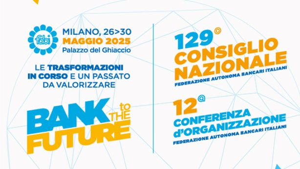 “Bank to the Future”: le prime due giornate del congresso Fabi in diretta su Wall Street Italia