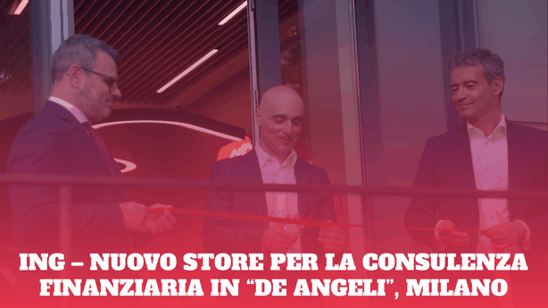 ING – Nuovo store per la consulenza finanziaria a Milano