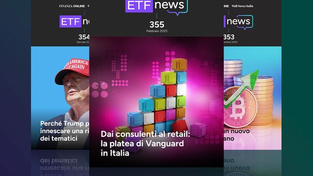 Online il numero di febbraio di “ETF News”: Dai consulenti al retail, la platea di Vanguard in Italia