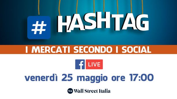 #Hashtag, i mercati secondo i social – Il dado è #contratto?