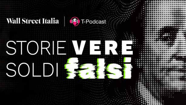 “Storie Vere, Soldi Falsi”, un podcast sulle truffe finanziarie con obiettivo educational