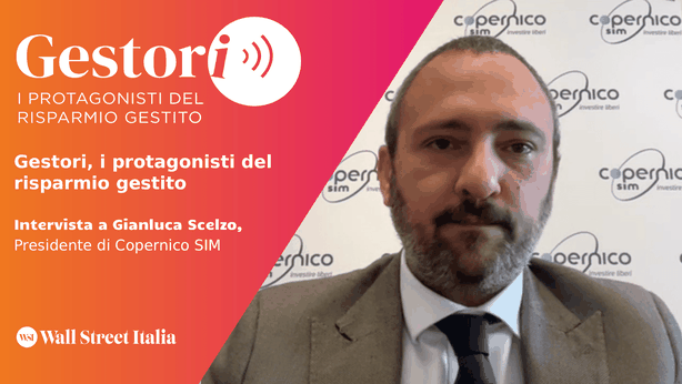 Gestori, Scelzo (Copernico SIM) e la crescita della consulenza a parcella