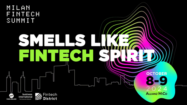 Milan Fintech Summit 2024: al via la quinta edizione
