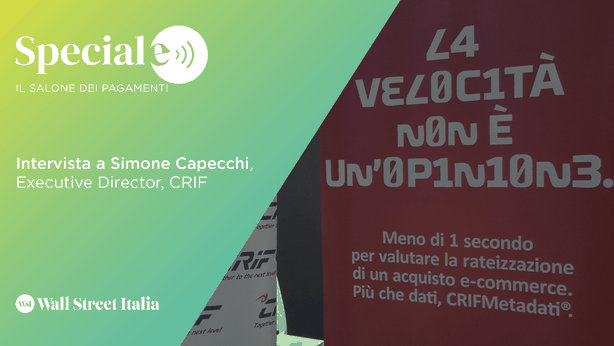 Salone dei Pagamenti, Capecchi (Crif) e i nuovi scenari del Buy Now Pay Later