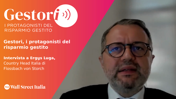 Gestori, Luga (Flossbach von Storch) e il mix vincente per portafogli di qualità