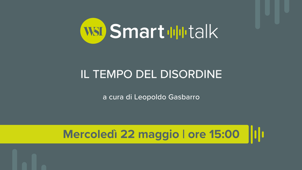 WSI Smart Talk, il tempo del disordine: oggi alle 15 la puntata con Alan Friedman