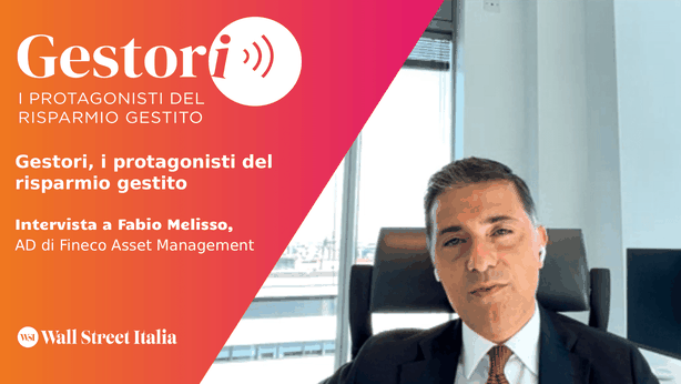 Gestori, Melisso (Fineco AM) e l’equilibrio tra crescita e protezione
