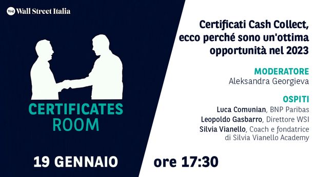 Certificati Cash Collect, ecco perché sono un’ottima opportunità nel 2023