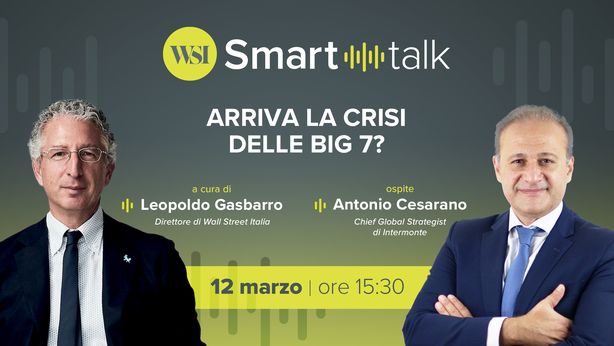Mercati, arriva la crisi delle Big 7? Focus alle 15:30 con Cesarano