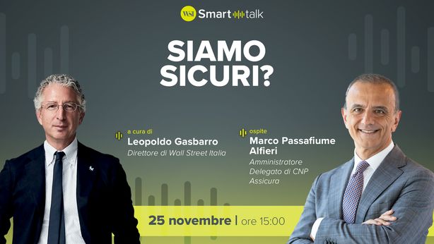 Siamo sicuri? Marco Passafiume Alfieri di CNP Assicura oggi a Smart Talk
