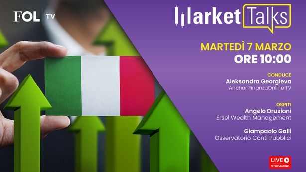 Market Talks, la puntata del 7 marzo 2023: focus sul Btp