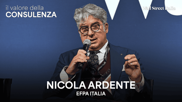 Il valore della consulenza 2026, Nicola Ardente (Efpa Italia) e l’evoluzione delle competenze