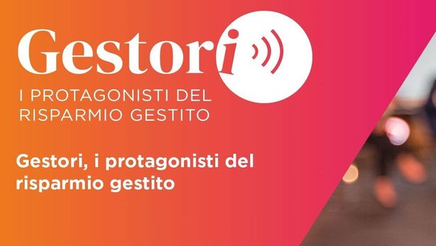 Gestori, i protagonisti del risparmio gestito ai microfoni di WSI