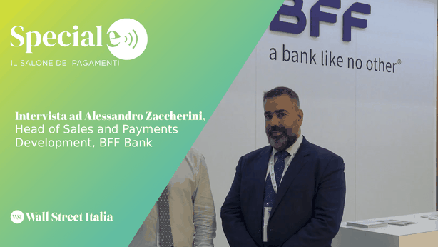 Salone dei Pagamenti, Zaccherini (BFF Bank) e il boom dell’Instant Payment