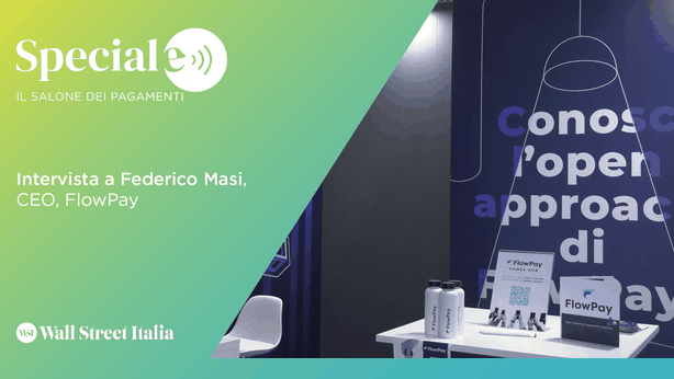 Salone dei Pagamenti, Masi (FlowPay) e l’evoluzione normativa del settore