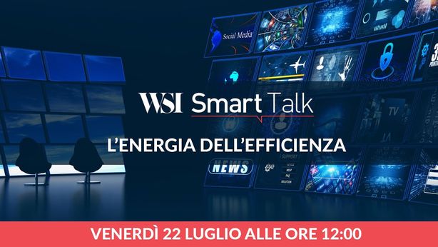 WSI Smart Talk – L’energia dell’efficienza