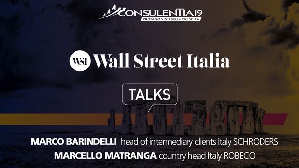 ConsulenTia 2019, WSI Talks – La sfida sostenibile: faccia a faccia Schroders-Robeco