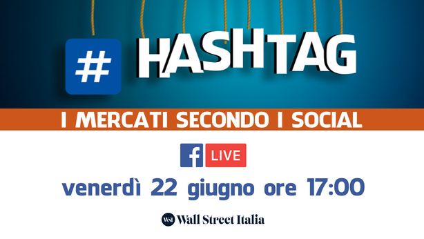 #Hashtag, i mercati secondo i social: #immigrazione e protezionismo, qual è il dazio da pagare?