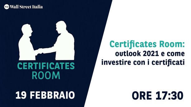 Certificates Room: outlook 2021 e come investire con i certificati