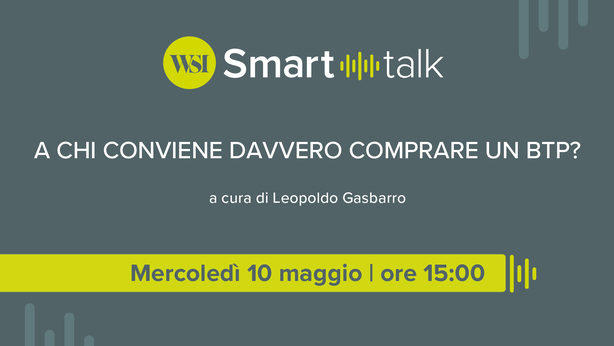 WSI Smart Talk – A chi conviene davvero comprare un BTP?