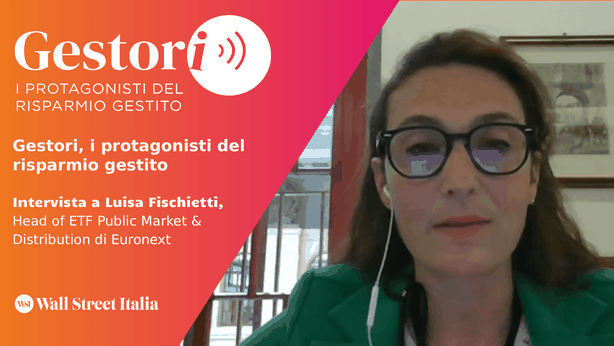 Gestori, Fischietti (Euronext) tra crescita e strategie sugli ETF