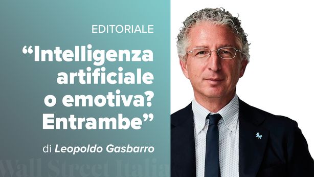 Intelligenza artificiale o emotiva? Entrambi. L’editoriale di ottobre del magazine Wall Street Italia