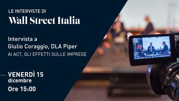 AI Act, gli effetti sulle imprese: intervista a Giulio Coraggio (DLA Piper)