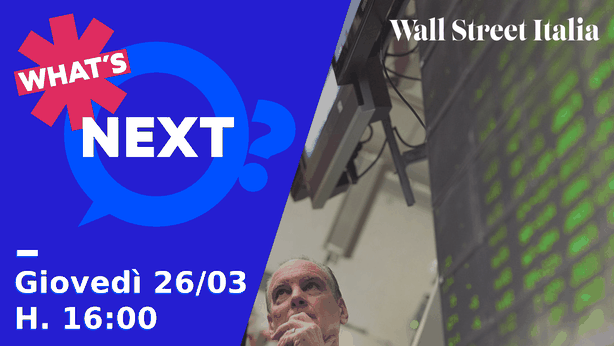 “What’s Next?”, focus su de-escalation in Medio Oriente e mercati