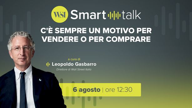Speciale “WSI Smart Talk” | C’è sempre un buon motivo per vendere o comprare