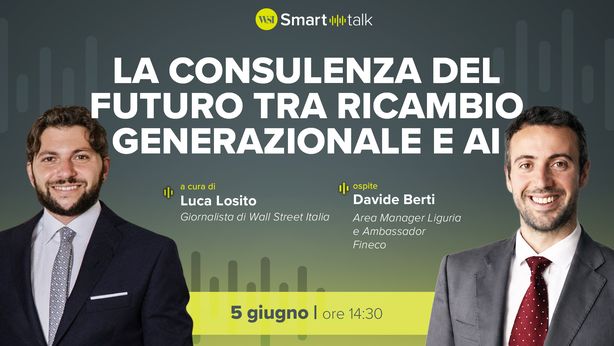 La consulenza del futuro tra ricambio generazionale e AI, Davide Berti (Fineco) venerdì a Smart Talk