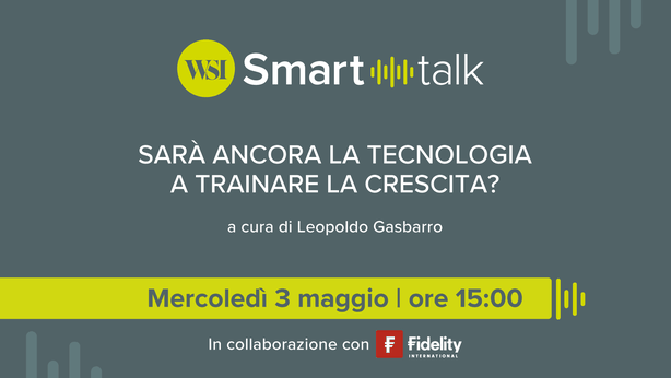 WSI Smart Talk: sarà ancora la tecnologia a trainare la crescita?