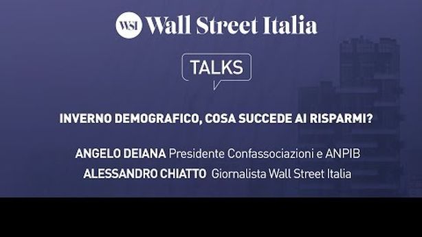 WSI Talks – Inverno demografico, cosa succede ai risparmi? (VIDEO)