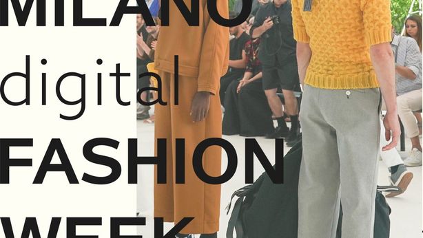 La Camera Nazionale della Moda lancia la Milano Digital Fashion Week
