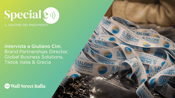 Salone dei Pagamenti, Cini (TikTok) e l’importanza dei social per l’educazione finanziaria