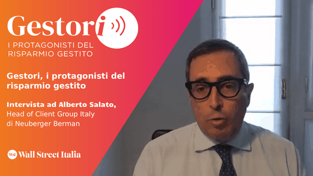 Gestori, Salato (Neuberger Berman) e il ruolo prezioso dei private markets