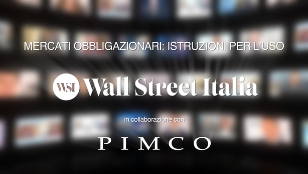 Mercato obbligazionario: istruzioni per l’uso. Il video-riassunto del roadshow
