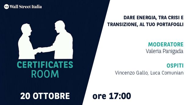 Certificates Room: dare energia, tra crisi e transizione, al tuo portafoglio